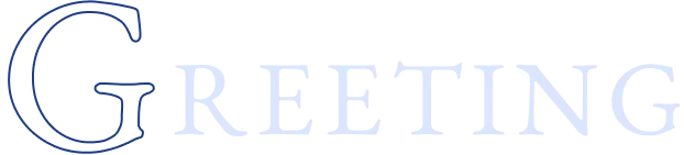 GREETING